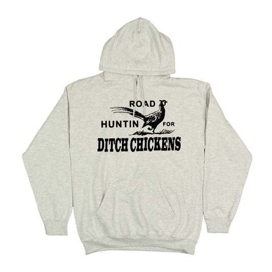 Ditch Chickens Hoodie - You Betcha