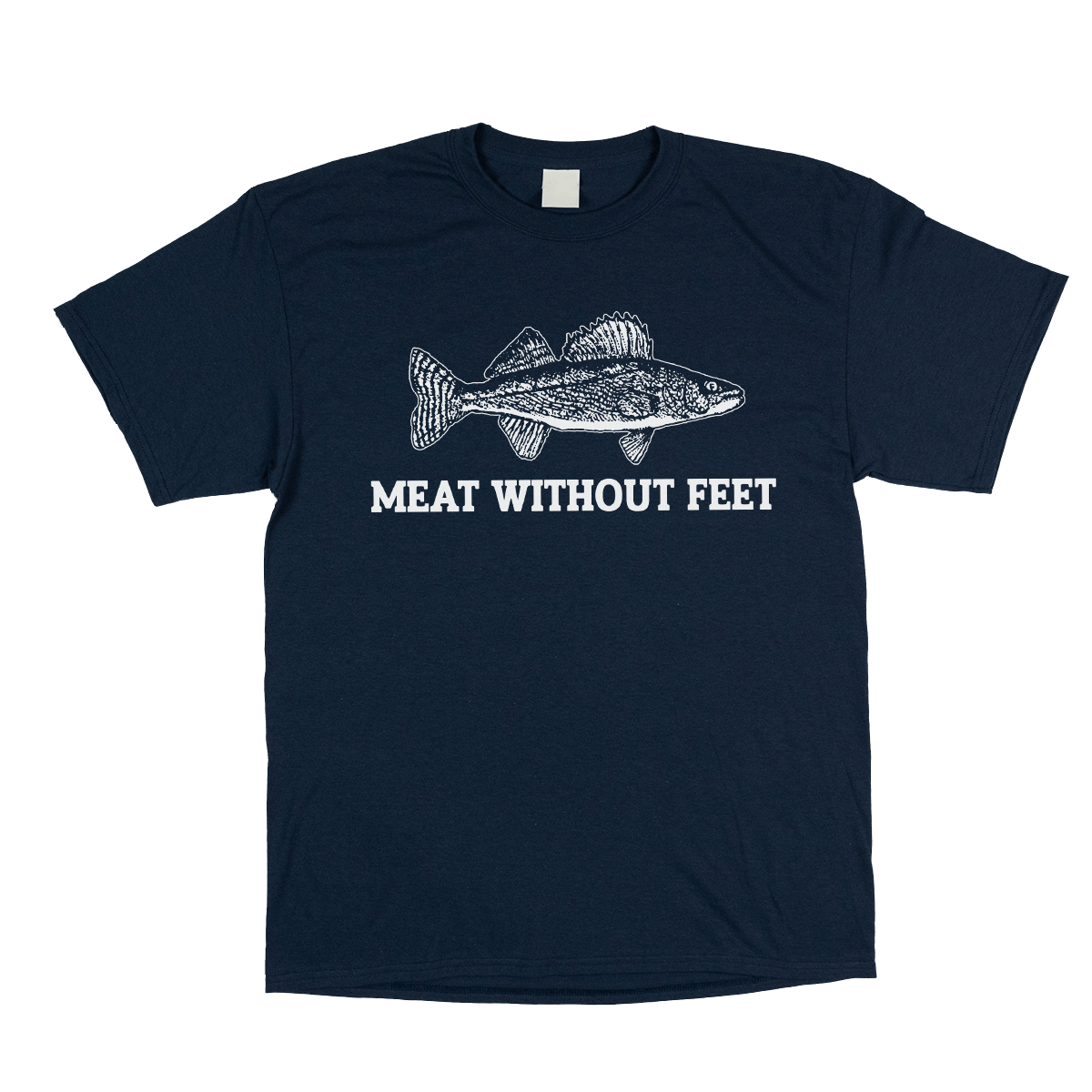 Meat Without Feet Shirt - You Betcha